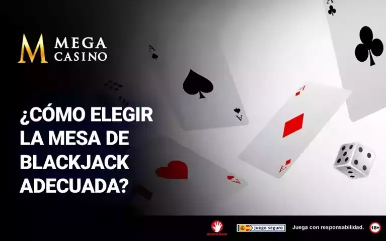 Como Elegir La Mesa de Blackjack Adecuada