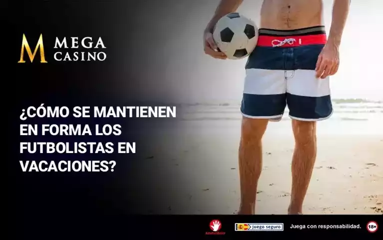 Como se Mantienen en Forma los Futbolistas en Vacaciones