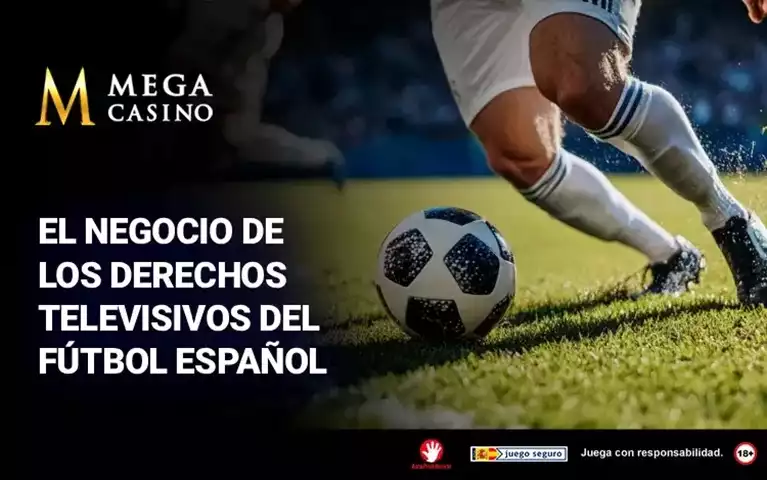 El Negocio De Los Derechos Televisivos del Futbol Espanol