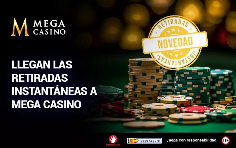 Llegan las Retiradas Instantaneas a Mega Casino