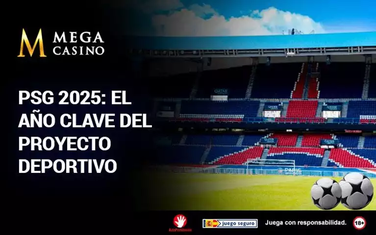PSG 2025 El Ano Clave del Proyecto Deportivo