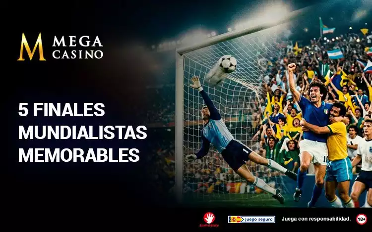 5 Finales Mundialistas Memorables