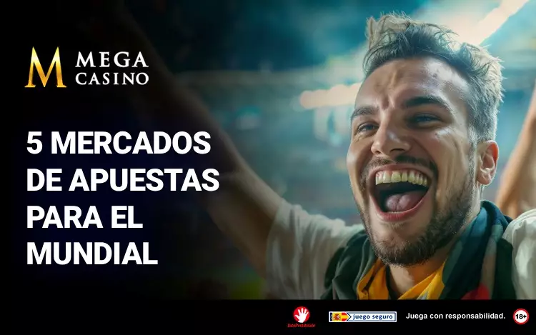 5 Mercados de Apuestas Para el Mundial