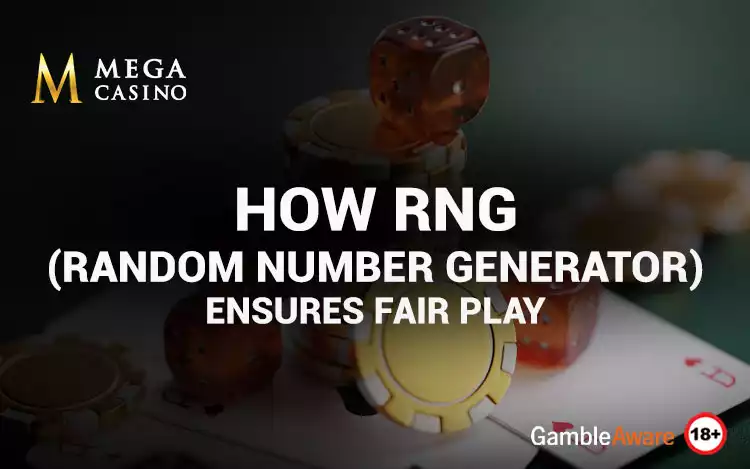 How RNG (Random Number Generator) Ensures Fair Play
