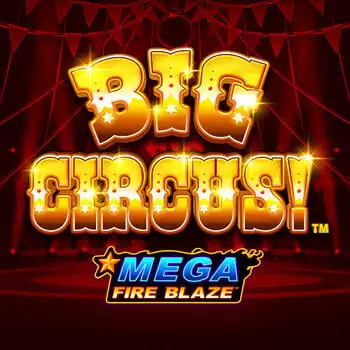Mega Fire Blaze Big Circus playtech slot rtp alto