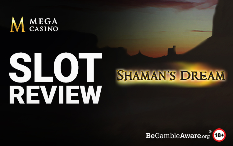 Shaman's Dream Slot Review