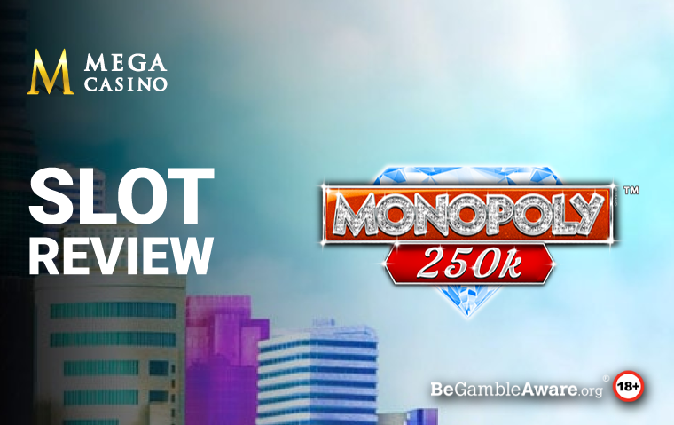 Monopoly 250K Slot Review