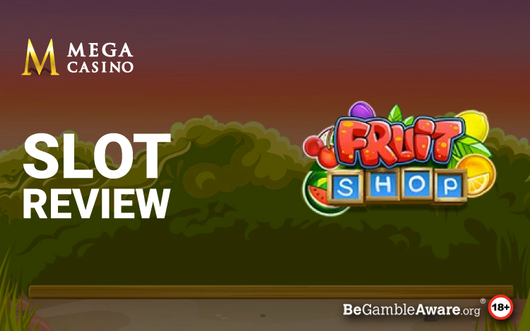 Fruit Shop Slot Review