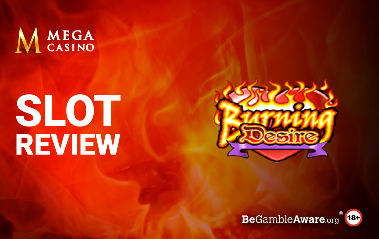 Burning Desire Slot Review