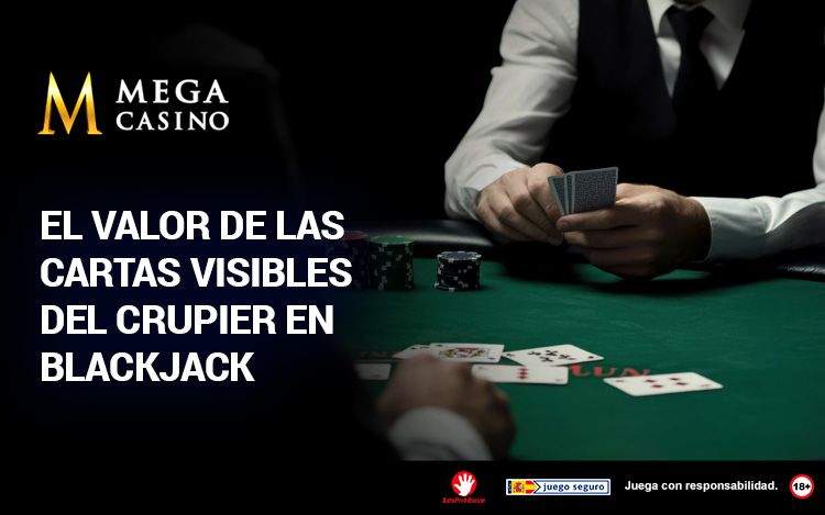 El Valor de las Cartas Visibles del Crupier en Blackjack