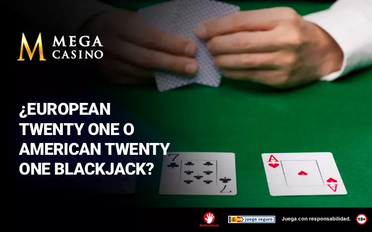 European Twenty One O American Twenty One Blackjack
