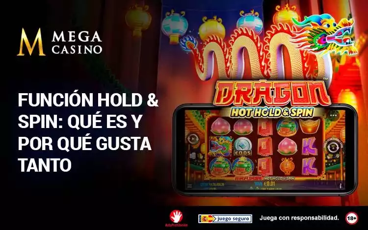 Funcion Hold and Spin Que Es y Por Que Gusta Tanto