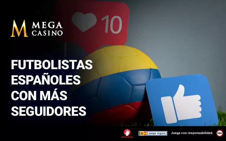Fustbolistas Espanoles con Mas Seguidores