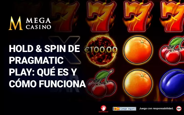 Hold and Spin de Pragmatic Play Que Es y Como Funciona