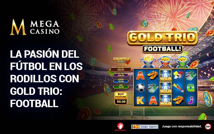 La Pasion del Futbol en los Rodillos con Gold Trio Football