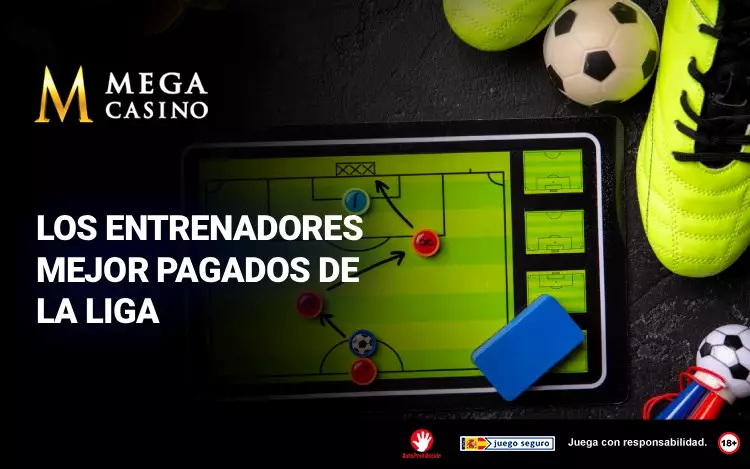 Los Entrenadores Mejor Pagados de La Liga