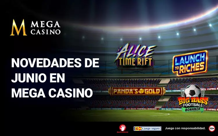 Novedades Junio Mega Casino
