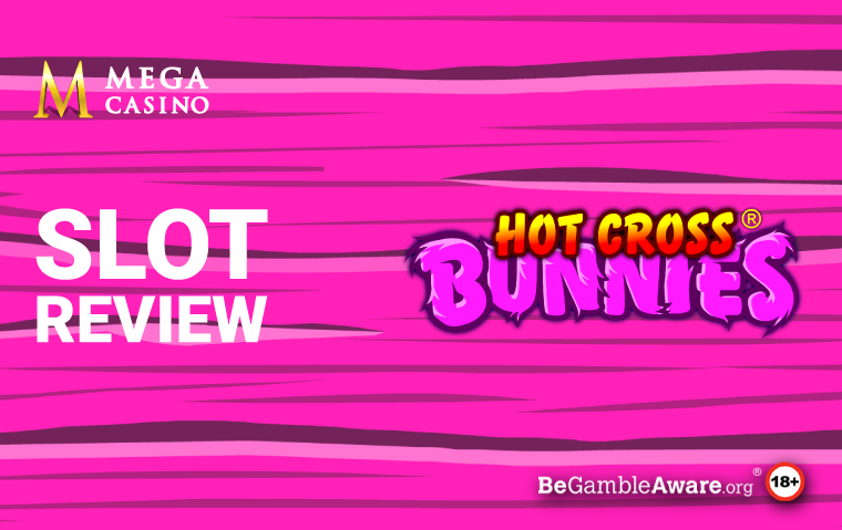 Hot Cross Bunnies Slot Review