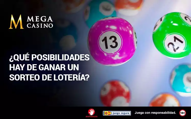 Que Posibilidades Hay de Ganar un Sorteo de Loteria
