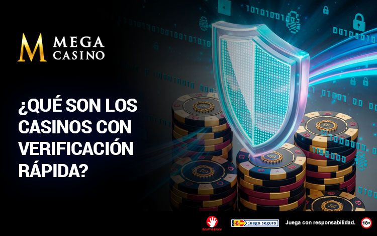 Que Son Los Casinos Con Verificacion Rapida