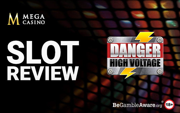 Danger! High Voltage Slot Review