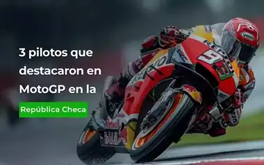 3 Pilotos que Destacaron en MotoGP en la Republica Checa