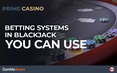 Betting-Systems-in-Blackjack-You-Can-Use
