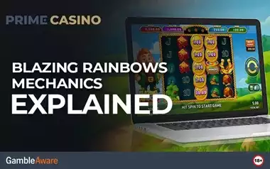 Blazing-Rainbows-Mechanics-Explained