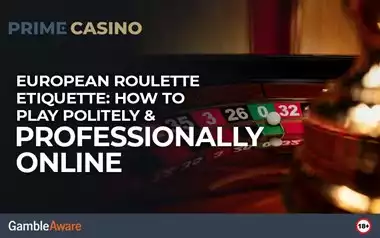 European Roulette Etiquette: How to Play Politely & Professionally Online