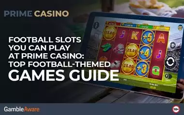 Football-Slots-You-Can-Play-at-Prime-Casino-Top-Football-Themed-Games-Guide