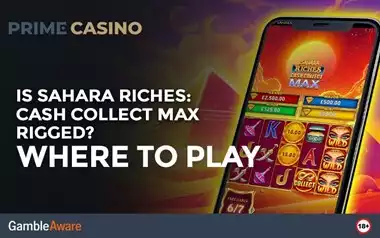 Is Sahara Riches Cash Collect Max Rigged
