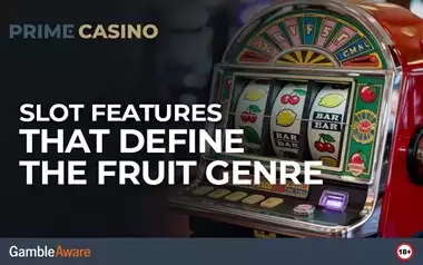 Slot Features That Define the Fruit Genre