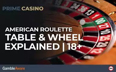 American Roulette Table & Wheel Explained | 18+