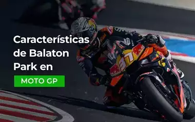Caracteristicas del Remodelado Balaton Park en MotoGP