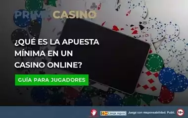 Que es la Apuesta Minima en un Casino Online