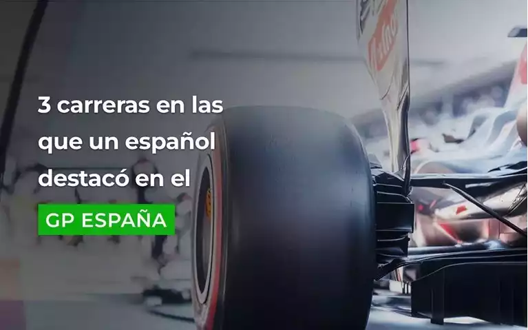 3 Carreras En Las Que Un Espanol Destaco En El GP Espana