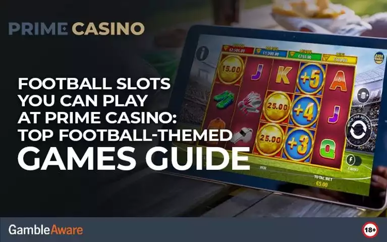 Football-Slots-You-Can-Play-at-Prime-Casino-Top-Football-Themed-Games-Guide