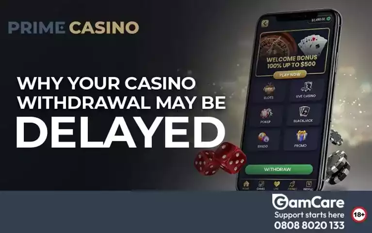 Why-Your-Casino-Withdrawal-May-Be-Delayed