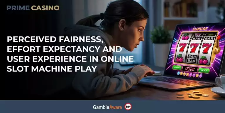 Perceived fairness, effort expectancy and user experience in online slot machine play