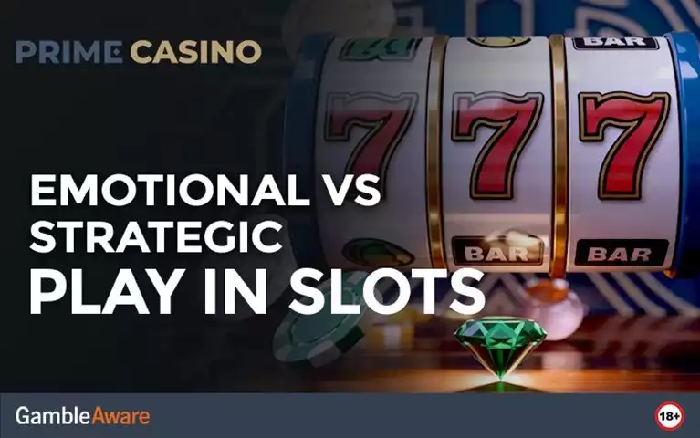 Emotional vs Strategic Play in Slots