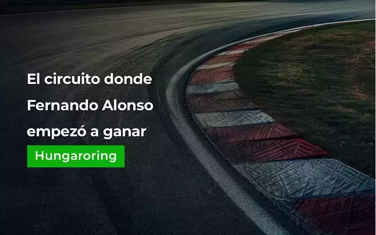 Hungaroring el Circuito Donde Fernando Alonso Empezo a Ganar
