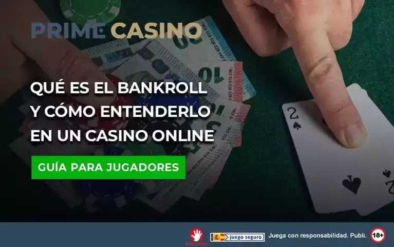 Que Es El Bankroll y Como Entenderlo En Un Casino Online