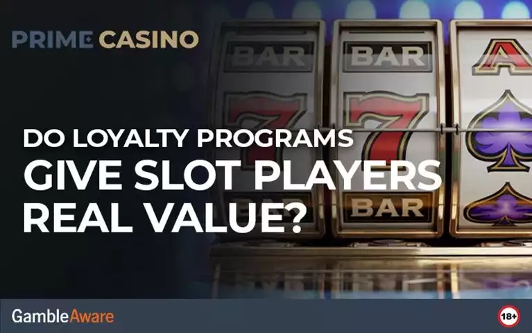 Do Loyalty Programs Give Slot Players Real Value?