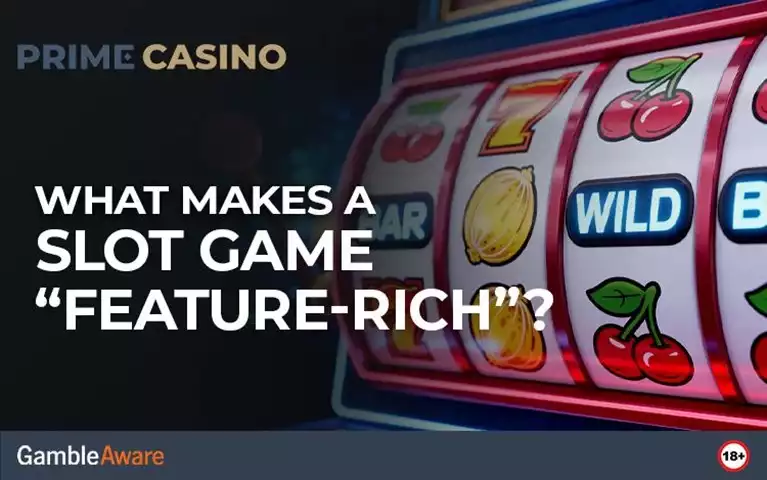 What Makes a Slot Game “Feature-Rich”?