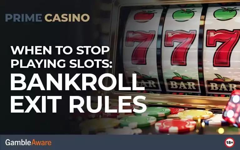 When to Stop Playing Slots: Bankroll Exit Rules