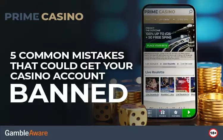 5 Common Mistakes That Could Get Your Casino Account Banned
