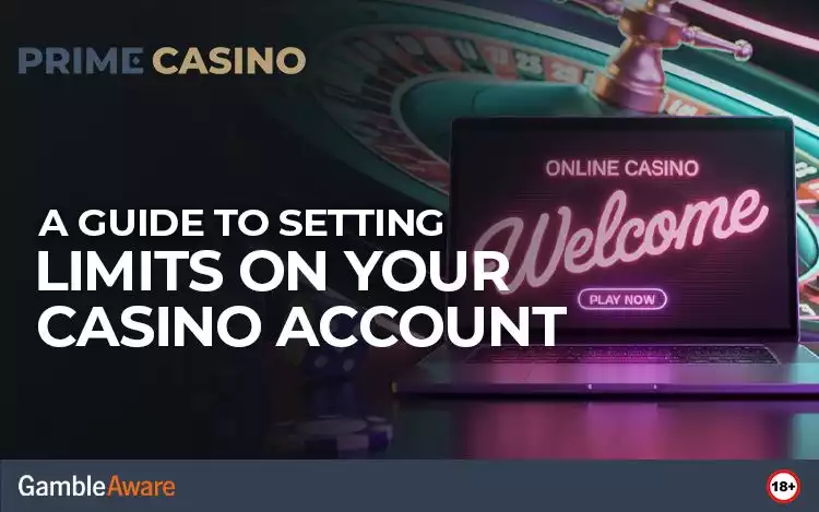 A Guide to Setting Limits on Your Casino Account