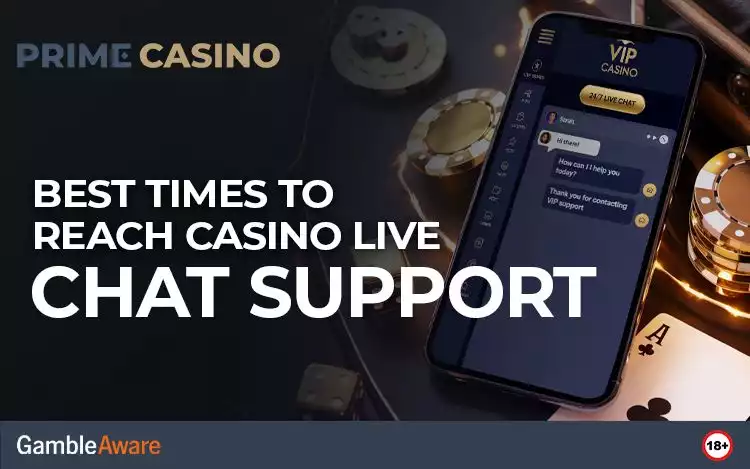 Best Times to Reach Casino Live Chat Support