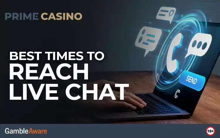 Best Times to Reach Live Chat