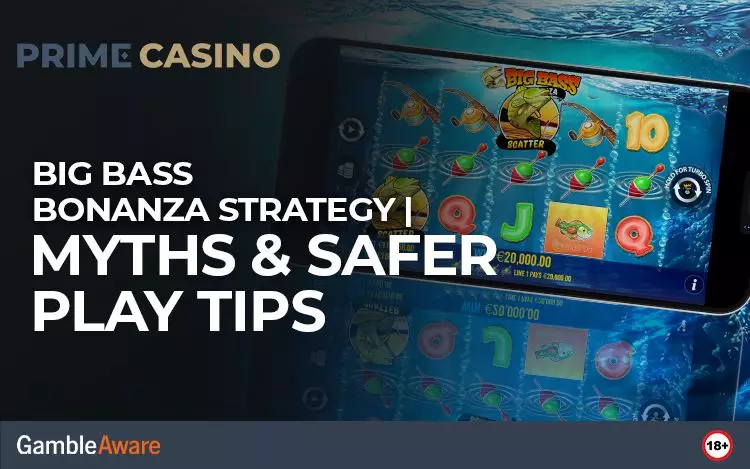 Big Bass Bonanza Strategy | Myths & Safer Play Tips